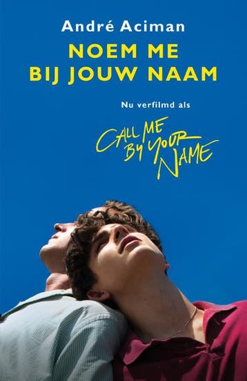 Noem Me Bij Jouw Naam - Filmeditie | Andre Aciman | Nieuw, Ophalen of Verzenden, Nieuw, Andre Aciman