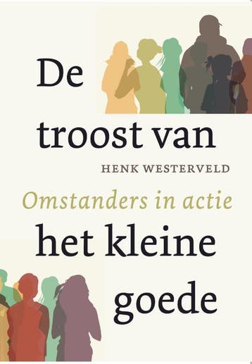 De Troost Van Het Kleine Goede | Henk Westerveld | Nieuw, Ophalen of Verzenden, Nieuw, Henk Westerveld
