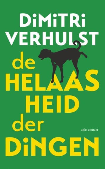 De Helaasheid Der Dingen | Dimitri Verhulst | Nieuw, Ophalen of Verzenden, Nieuw, Dimitri Verhulst