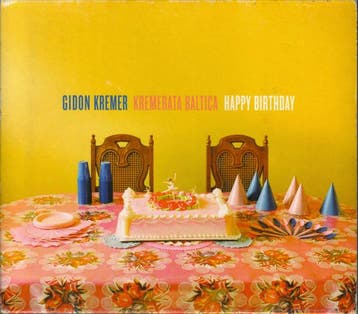 cd - Gidon Kremer, Kremerata Baltica - Happy Birthday, Verzenden, Zo goed als nieuw