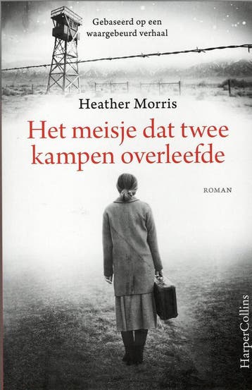 Het meisje dat twee kampen overleefde - Heather Morris, Boeken, Verzenden, Gelezen, Heather Morris