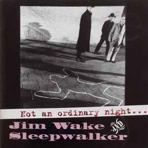 cd - Jim Wake and Sleepwalker - Not An Ordinary Night, Verzenden, Zo goed als nieuw