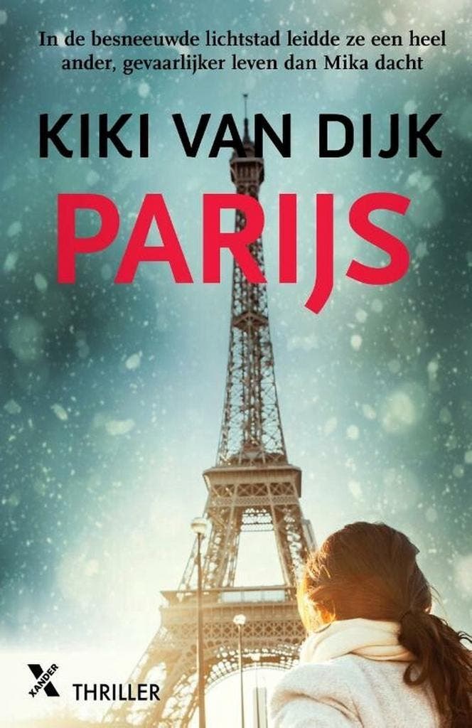 Parijs 9789401619134 Kiki van Dijk, Boeken, Thrillers, Gelezen, Verzenden