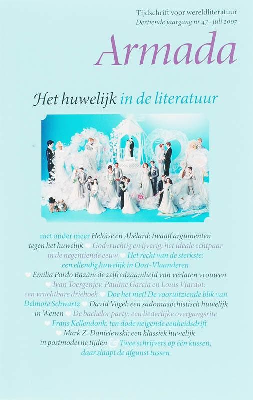 Armada / 47 juli 2007 Het huwelijk 9789028422025, Boeken, Literatuur, Zo goed als nieuw, Verzenden