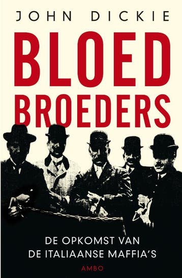Bloedbroeders - John Dickie 9789026321603, Verzenden, Gelezen, John Dickie
