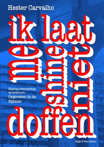 Ik laat me shine niet doffen (Nieuw), Verzenden, Nieuw, Hester Carvalho