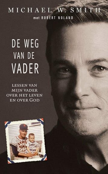 De weg van de Vader - Michael W. Smith 9789033803086, Boeken, Verzenden, Gelezen, Michael W. Smith