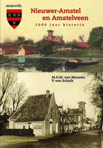 NIEUWER AMSTEL AMSTELVEEN 1000 JAAR HIST - M.D.M. van, Verzenden, Gelezen, M.D.M. van Munster