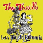 cd - The Thrills - Lets Bottle Bohemia, Verzenden, Zo goed als nieuw