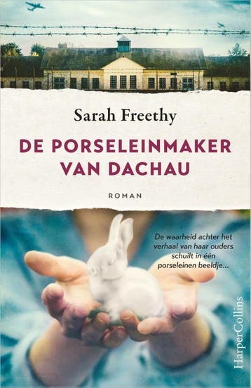 De Porseleinmaker Van Dachau | Sarah Freethy | Nieuw, Boeken, Ophalen of Verzenden, Nieuw, Sarah Freethy