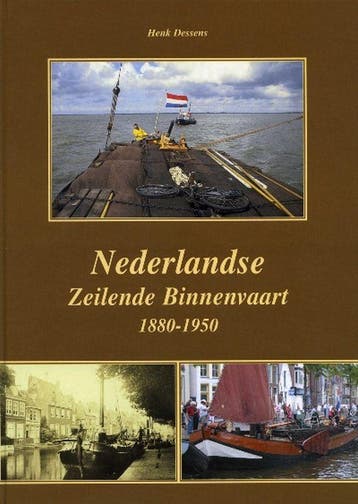 Nederlandse zeilende binnenvaart 1880-1950 - H. Dessens, Boeken, Verzenden, Zo goed als nieuw, H. Dessens