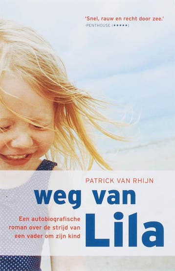 Weg van Lila 9789061120070 Patrick van Rhijn, Verzenden, Gelezen, Patrick van Rhijn