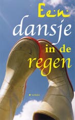 Een dansje in de regen 9789054521914 Div. Auteurs, Boeken, Verzenden, Gelezen, Div. Auteurs