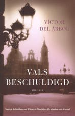 Vals beschuldigd 9789026129223 Victor del Arbol, Verzenden, Zo goed als nieuw, Victor del Arbol