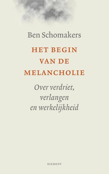 Het Begin Van De Melancholie | Ben Schomakers | Nieuw, Ophalen of Verzenden, Nieuw, Ben Schomakers