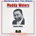 cd - Muddy Waters - Country Blues, Verzenden, Zo goed als nieuw