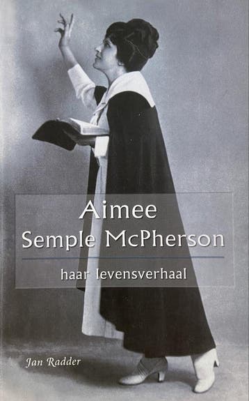 Aimee Semple McPherson - J. Radder 9789090194677, Verzenden, Gelezen, J. Radder