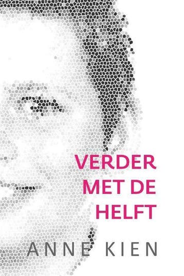9789065237910 Verder met de helft | Tweedehands, Verzenden, Zo goed als nieuw, Anne Kien