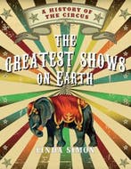 The Greatest Shows on Earth | 9781789147032 | Linda Simon, Zo goed als nieuw, Linda Simon