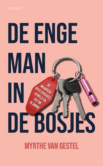 9789044662535 De enge man in de bosjes Myrthe van Gestel, Boeken, Verzenden, Nieuw, Myrthe van Gestel