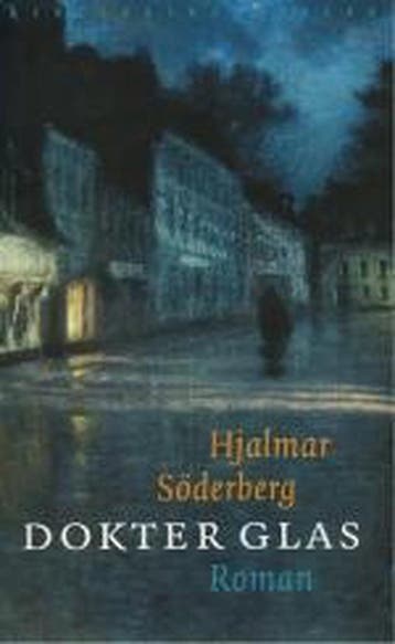 Dokter Glas 9789028420472 H. Soderberg, Verzenden, Gelezen, H. Soderberg