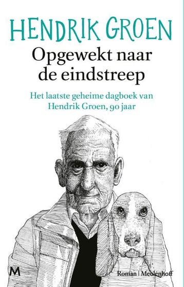 Opgewekt Naar De Eindstreep | Hendrik Groen | Nieuw, Ophalen of Verzenden, Nieuw, Hendrik Groen