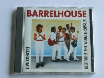 Barrelhouse - Straight from the Shoulder / Live Concert, Ophalen of Verzenden, Zo goed als nieuw