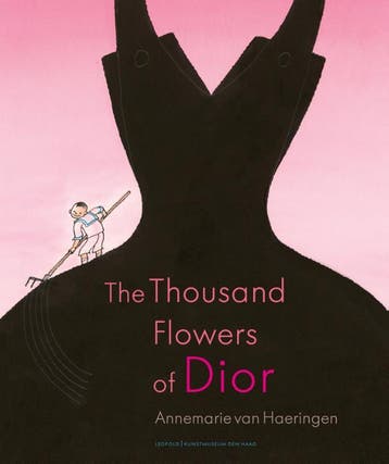 The Thousand Flowers Of Dior | Annemarie Haeringen | Nieuw, Ophalen of Verzenden, Nieuw, Annemarie Haeringen