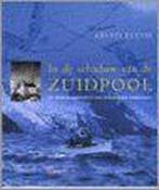 IN DE SCHADUW VAN DE ZUIDPOOL 9789024606436 A. Fuchs, Boeken, Verzenden, Gelezen, A. Fuchs