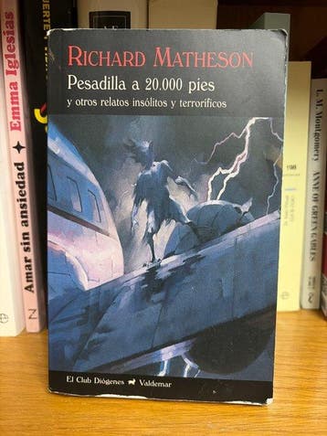 Richard Matheson - Pesadilla a 20.000 pies y otros relatos