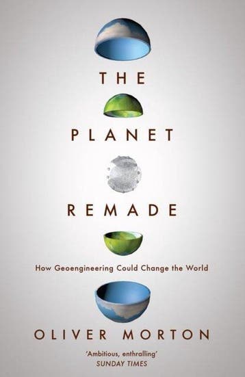 The Planet Remade 9781783780983 Oliver Morton, Verzenden, Gelezen, Oliver Morton