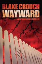 Wayward 9781477808702 Blake Crouch, Verzenden, Gelezen, Blake Crouch