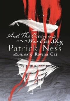 And the Ocean Was Our Sky 9781406383560 Patrick Ness, Verzenden, Zo goed als nieuw, Patrick Ness
