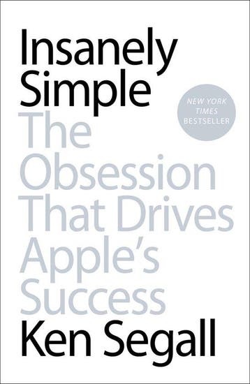 Insanely Simple - Ken Segall 9781591846215, Verzenden, Gelezen, Ken Segall