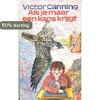 Als je maar een kans krijgt 9789021456508 Canning, Verzenden, Gelezen, Canning