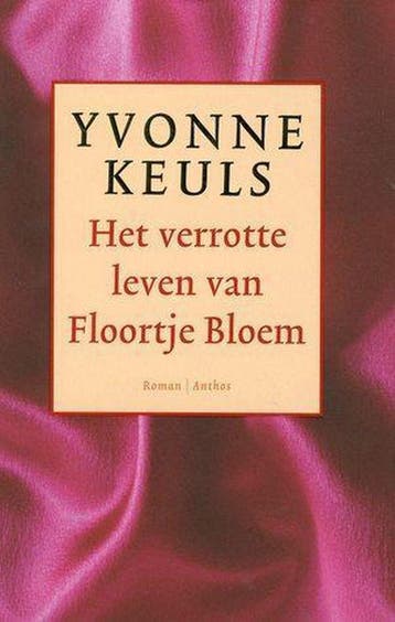 Het verrotte leven van Floortje Bloem 9789041415370, Verzenden, Zo goed als nieuw, Yvonne Keuls