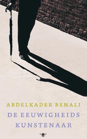 De eeuwigheidskunstenaar - Abdelkader Benali 9789023426516, Verzenden, Gelezen, Abdelkader Benali
