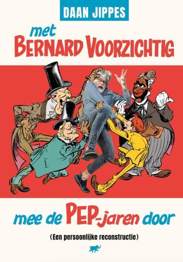 Met Bernard Voorzichtig Mee De Pep-Jaren Door | Daan Jippes, Ophalen of Verzenden, Nieuw, Daan Jippes