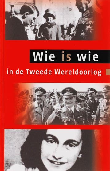 Wie is wie in de Tweede Wereldoorlog 9789059772380, Verzenden, Gelezen