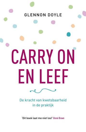 Carry on en leef (Nieuw), Verzenden, Nieuw, Glennon Doyle