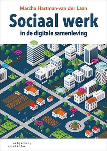 9789046906590 Sociaal werk in de digitale samenleving, Verzenden, Zo goed als nieuw, Marcha Hartman-Van der Laan