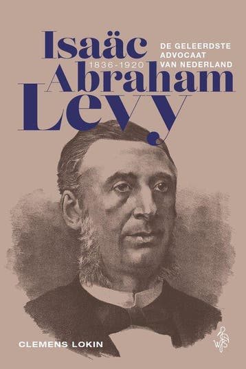 9789493458246 Isaaec Abraham Levy (1836?1920), Verzenden, Nieuw, Clemens Lokin