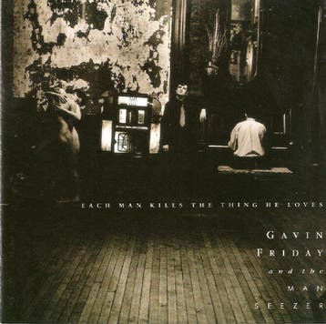 cd - Gavin Friday - Each Man Kills The Thing He Loves, Verzenden, Zo goed als nieuw