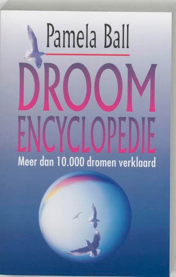 Droomencyclopedie - Pamela Ball 9789022523728, Verzenden, Gelezen, Pamela Ball