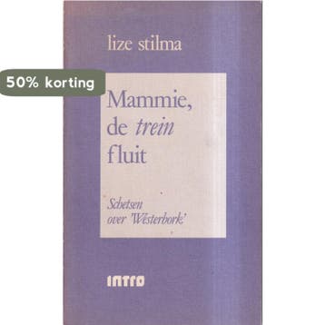 Mammie de trein fluit - L. Stilma 9789026617577, Verzenden, Gelezen, L. Stilma