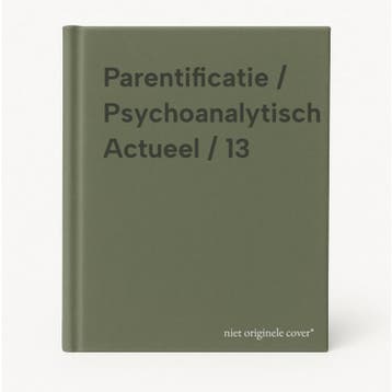 Parentificatie / Psychoanalytisch Actueel / 13 9789044125290, Verzenden, Zo goed als nieuw