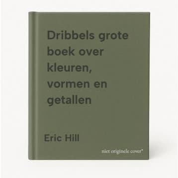 Dribbels grote boek over kleuren, vormen en getallen, Boeken, Verzenden, Gelezen, Eric Hill