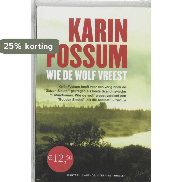 Wie de wolf vreest 9789085490180 Karin Fossum, Boeken, Thrillers, Gelezen, Verzenden