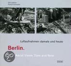 Berlin. Luftaufnahmen damals und heute, Ophalen of Verzenden, Nieuw