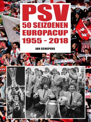 Psv 50 Seizoenen Europacup | Jan Schepers | Nieuw, Ophalen of Verzenden, Nieuw, Jan Schepers